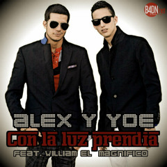 Alex Y Yoe Feat William El Magnifico CON LA LUZ PRENDIA ORIGINAL Mp3