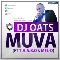 DJ Oats - Muva (feat. T.H.A.B.O & Mel - D) Radio Edit