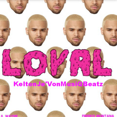 Chris Brown -Loyal Instrumental REMIX With Vocals X (KeltonJe'vonMusiqbeatz)(Download It)
