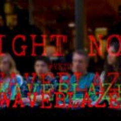 Wave Blaze - Right Now