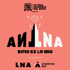 Ripio Es Lo Mio ANLLNA