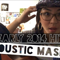 Early 2014 Hit Acoustic Mashup by Sheryl Ann Padre