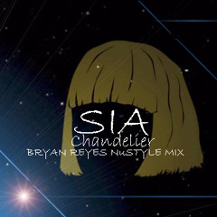 Chandelier (Bryan Reyes NuStyle Mix)