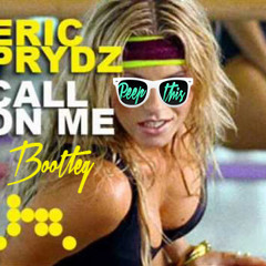 Eric Prydz - Call On Me (Peep This Bootleg)