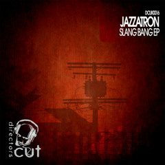 JAZZATRON - Slang Bang EP - DCUK0015