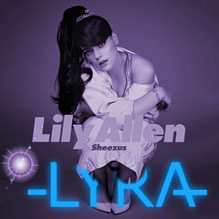 Lily Allen - Sheezus -LYRAH- remix