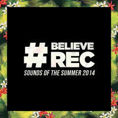 #BELIEVEREC Sounds of the Summer