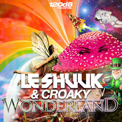 Le Shuuk & Croaky - Wonderland (snippet)