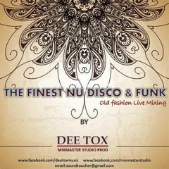 The Finest Nu Disco & Funk (Live Set by Dee Tox) *FREE DOWNLAOD*