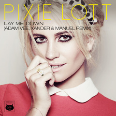 Pixie Lott - Lay Me Down (Adam Vee, Xander & Manuel Remix)