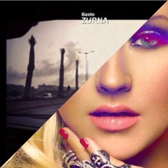 Basto Vs Cristina Aguilera - Your Zurna(G:E Mashup)