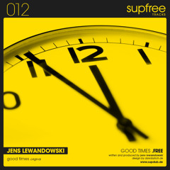 Good Times - Jens Lewandowski .original [supfree 012]