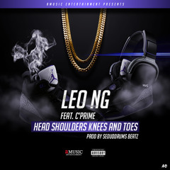 Leo NG Ft C'Prime- #HSKT 'Head Shoulders Knees x Toes'(Prod by SeouddrumS BeatZ)
