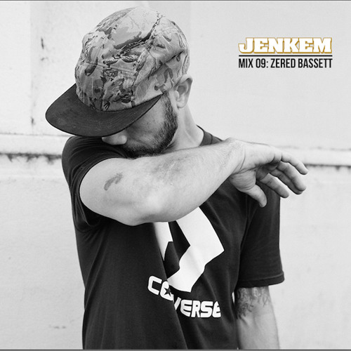 øjenvipper et eller andet sted Udvidelse Stream JENKEM MIX 09: ZERED BASSETT by jenkemmag | Listen online for free  on SoundCloud