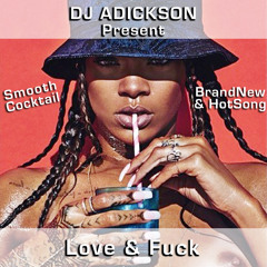 Dj Adickson - Love&Fuck (Dancehall mix July 2014) #Smooth Cocktail