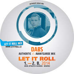 Dabs - Authentic Vs Avantgarde Mix - Let It Roll Promo