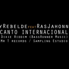 Canto Internacional  ras jahonnan ft roy rebelde