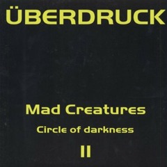 Mad Creatures - Circle of Darkness (DJ Shredda Mix)