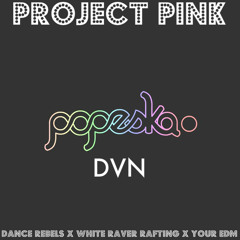 Project Pink - Popeska Guest Mix
