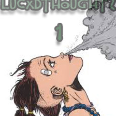 Fvcknick - LUCxDTHOUGHTz