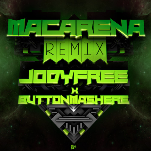 Los Del Rio - Macarena (JODYFREE x BUTTON MASHERS Remix) [Featured on ThisSongSlaps]