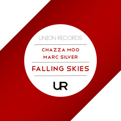 Chazza Moo & Marc Silver - Falling Skies (Original Mix) // OUT NOW!