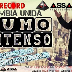 Humo Intenso - Quiere Demostrar [CUMBIA UNIDA]