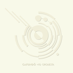 Cafundó + 10 Orquesta - "Mañana En El Abasto" (voz de Juan Carlos Baglietto)