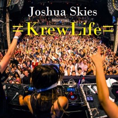 Joshua Skies -KrewLife (OriginalMix)