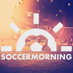 Soccer Morning: 7/25/14