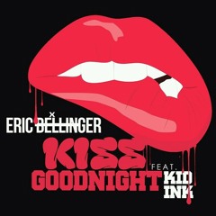 Eric Bellinger ft. Kid Ink - Kiss Goodnight