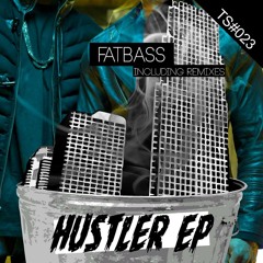 FATBASS - Hustler (Original)