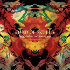 Honest - Band of Skulls