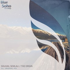 Souhail Semlali - The Origin (Original Mix) [Preview]