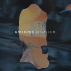 Racing Glaciers - First Light (Draper & Rogue Remix)