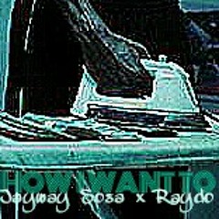 Icee Money Jayway X Raydo- How I Want To