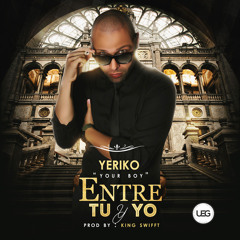 Yeriko - Entre Tu Y Yo