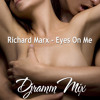 Eyes On Me - Richard Marx (DJRAMM)