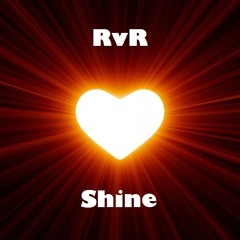 RvR - Shine (FREE DOWNLOAD)