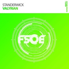 Standerwick - Valyrian [FSOE 346 Wonder Of The Week] (OUT NOW)