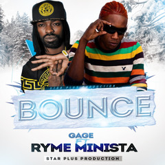 Gage Ft Ryme Minista - Bounce | July 2014