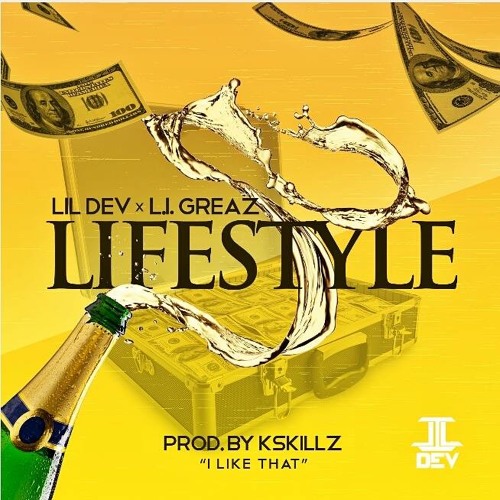 Lil Dev - LifeStyle