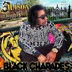 3Mason - Black Charades