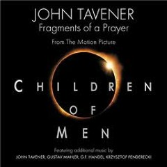 John Tavener - Fragments of a prayer