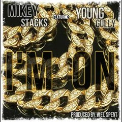"I'M ON" feat. Young Gully