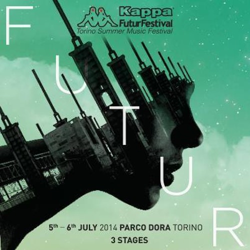 Stream Kappa FuturFestival 06.07.14 by lollino | Listen online for free on  SoundCloud