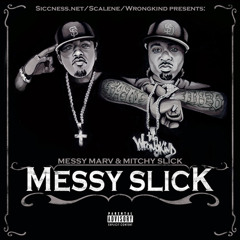 Messy Marv & Mitchy Slick - OK