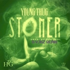 Young Thug - Stoner (D-V3KZ Remix)