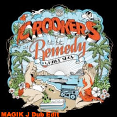 Crookers Ft Miike Snow - Remedy (Magik J Dub Edit)