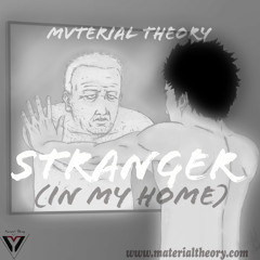 Stranger In My Home Ft. Kid Don